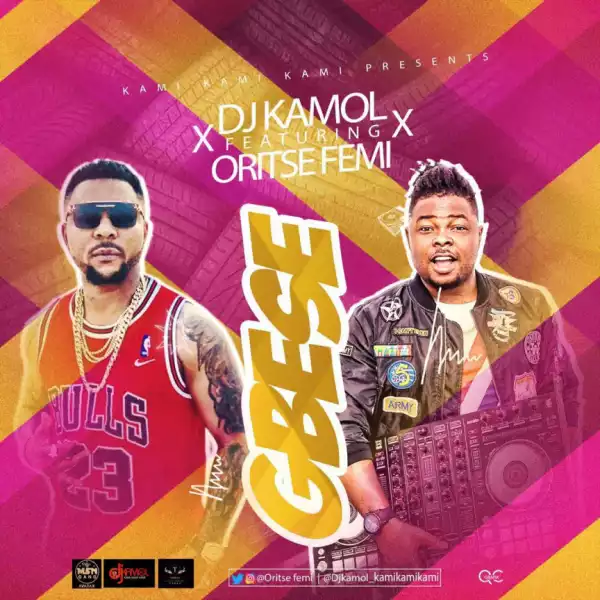 DJ Kamol - Gbese ft. Oritse Femi